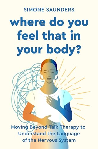 Where Do You Feel That in Your Body?: Moving Beyond