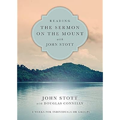 Reading the Sermon on the Mount with John Stott
