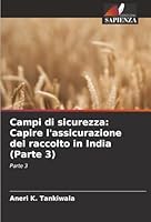 Campi di sicurezza: Capire l'assicurazione del raccolto in India (Parte 3) (Italian Edition) 6207834917 Book Cover