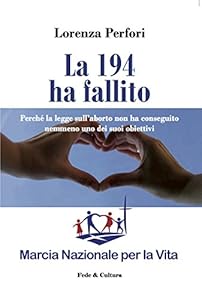 La 194 ha fallito. Perché la legge sull'aborto non ha conseguito nemmeno uno dei suoi obiettivi