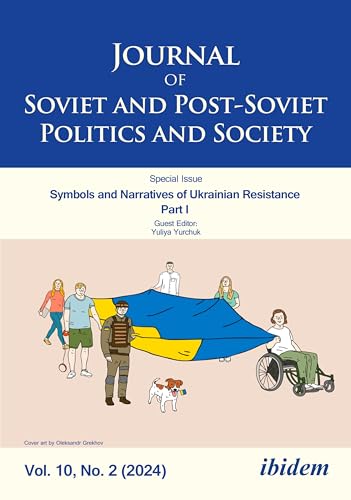 Journal of Soviet and Post-Soviet Politics and Society: Symbols and Narratives of Ukrainian Resistance. Part I, 2024/2 (English Edition)