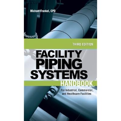 Facility Piping Systems Handbook