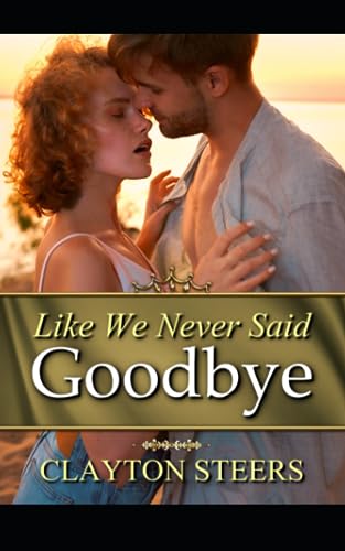 Like We Never Said Goodbye