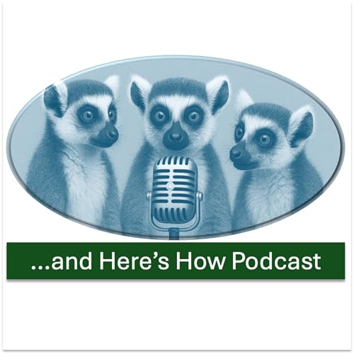...and Here's How Podcast Titelbild