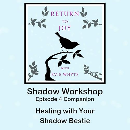 Healing with Your Shadow Bestie