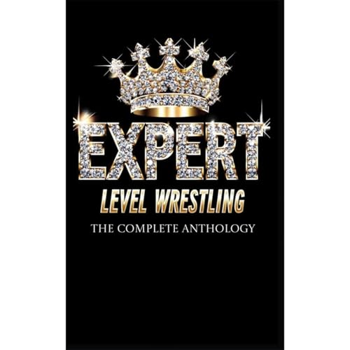 This is Expert Level Wrestling Audiolibro Por Afi Kingdom arte de portada