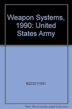 Paperback Weapon Systems, 1990: United States Army Book