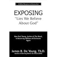 EXPOSING Lies We Believe About God