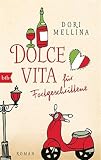 Dolce vita fur fortgeschritten: Roman
