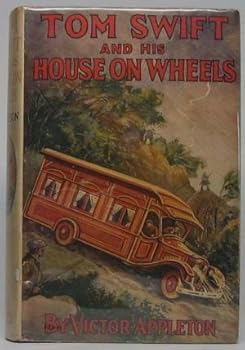 Hardcover Tom Swift and his house on wheels;: Or, A trip to the mountain of mystery, (His Tom Swift series) Book