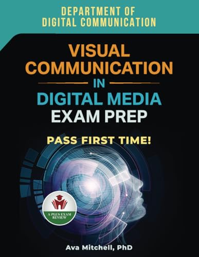 VISUAL COMMUNICATION IN DIGITAL MEDIA EXAM PREP