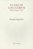  El uso de los cuerpos: Homo sacer, IV, 2 (Ensayo)