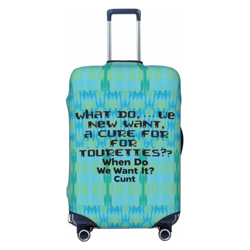 What Do We Want A Cure For Tourettes! When Do We Want It Cunt. Suitcase Cover,Luggage Protector Suitcase Covers For Luggage,Luggage Covers for Suitcase (Small)