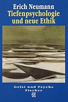 Tiefenpsychologie und neue Ethik 3596420059 Book Cover