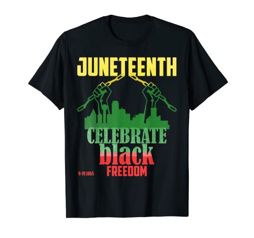 Juneteenth Celebra la Libertad Negra Juneteenth Camiseta