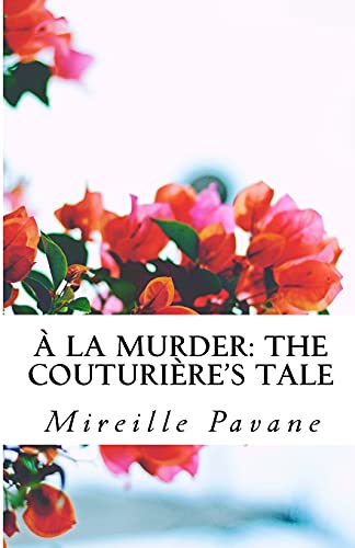 À la Murder: The Couturière's Tale