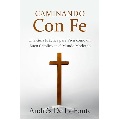 Caminando Con Fe Audiolibro Por ANDRÉS DE LA FONTE arte de portada