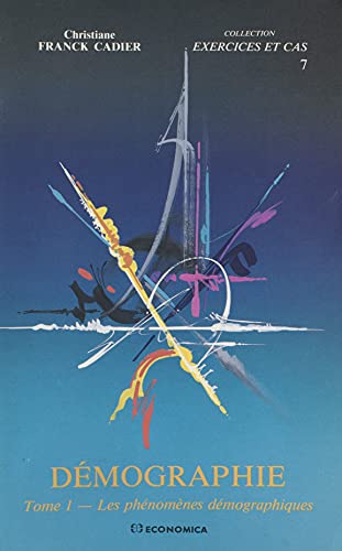 Démographie (1) : Les phénomènes démographiques (French Edition)