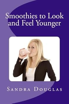 Paperback Smoothies to Look and Feel Younger Book