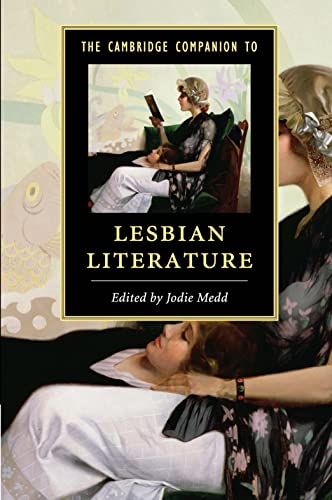 The Cambridge Companion to Lesbian Literature (Cambridge Companions to Literature)