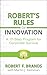 Robert's Rules of Innovation: A 10-Step Program for Corporate Survival