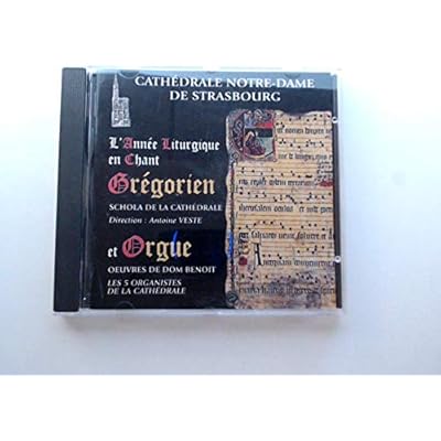 L'An&eacute;e Liturgique en Chant Gr&eacute;gorien et Orgue