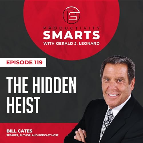 Episode 119 - The Hidden Heist with Bill Cates Podcast Por arte de portada