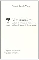 Vers Itineraires, Allant de France En Italie (1592), Allant de Venise a Rome (1593) 2865032558 Book Cover