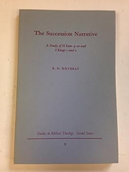 Paperback The succession narrative: A study of II Samuel 9-20; I Kings 1 and 2 (Studies in Biblical theology) Book