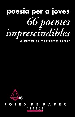 66 poemes imprescindibles. Poesia per a joves: 10 (Joies de Paper)