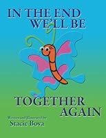 In The End We'll be Together Again 0741497417 Book Cover