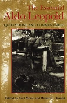 Paperback The Essential Aldo Leopold: Quotations and Commentaries Book