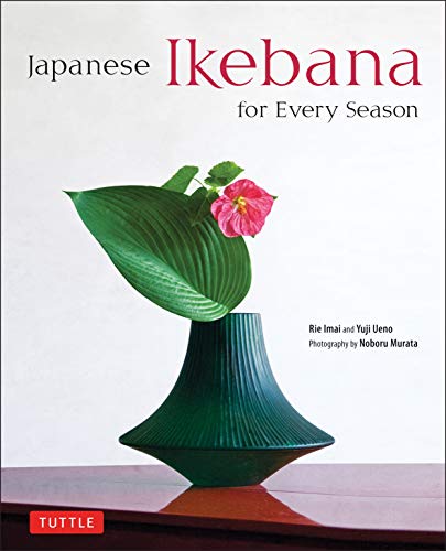 Japanese Ikebana for every season: .