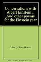 Conversations with Albert Einstein ;: And other poems for the Einstein year B0007AP1N4 Book Cover