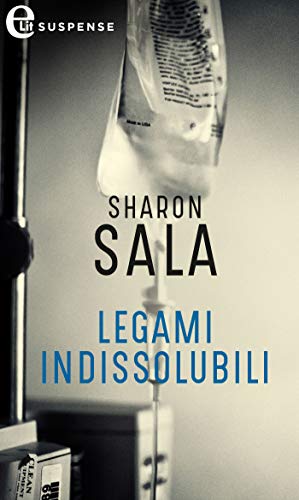 Sharon Sala - Legami indissolubili (2019)