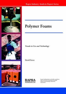 Buy Polymer Foams: Trends in Use and Technology — BookShops.in