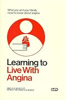 Learning to Live with Angina B000P5PPSC Book Cover