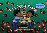 The Apple Press: English/French Version (Granite Creek) (English Edition) - Sean Wurz Woojung Hong Übersetzer: Mike Allen 