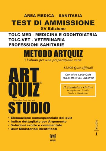 Artquiz Studio. XV Edizione A.A. 2024-25. Test di ammissione per Medicina, Odontoiatria, Veterinaria, Professioni Sanitarie. Area medica-sanitaria
