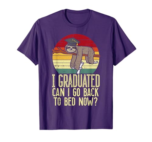 I Graduated Go Back To Bed Now Sloth Funny Graduation Senior T-Shirt