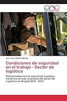 Condiciones de Seguridad En El Trabajo - Sector de Logistica 365910048X Book Cover