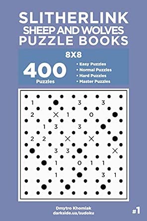 Slitherlink Sheep and Wolves Puzzle Books - 400 Easy to Master Puzzles 8x8 (Volume 1)