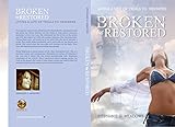 Photo Gallery broken, but restored: living a life of trials to triumphs (english edition) Photo Gallery broken, but restored: living a life of trials to triumphs (english edition)