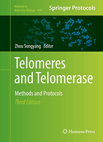 Telomeres and Telomerase: Methods and Protocols (Methods in Molecular Biology, 1587) -  3rd Edition, Hardcover