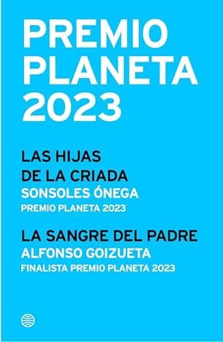 Pack Premio Planeta 2023 (Las hijas de la criada + La sangre del padre) (Autores Españoles e Iberoamericanos)