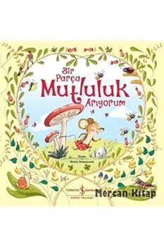 Paperback Bir Parça Mutluluk Ariyorum [Turkish] Book