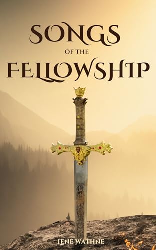 Songs of the Fellowship: Words of upliftment, companionship and bravery