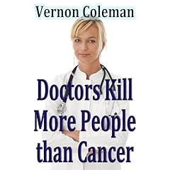 Why and How Doctors Kill More People Than Cancer Audiolibro Por Dr Vernon Coleman arte de portada