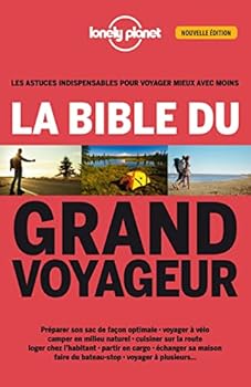 Paperback La bible du grand voyageur 2ed [French] Book