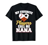 My Favorite Players Baseball Soccer Basketball Nana T-Shirt